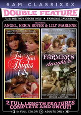 Double Feature 32 - for Your Thighs Only & Farmer's Daughters
