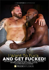 I Want to Fuck...and Get Fucked!